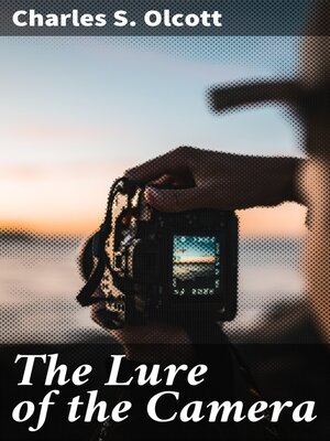 cover image of The Lure of the Camera